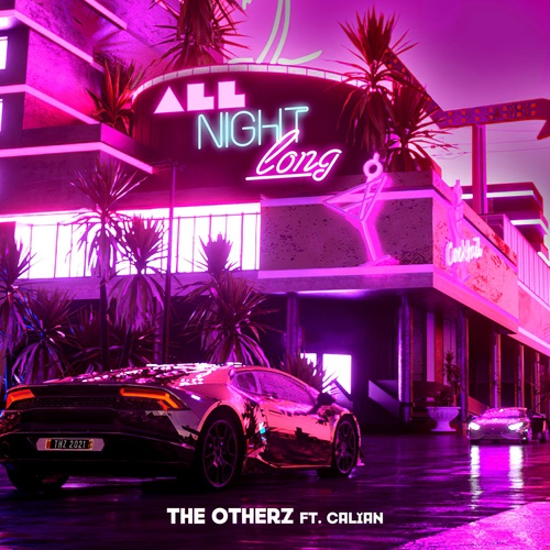 The OtherZ, Calian - All Night Long [403189000041]
